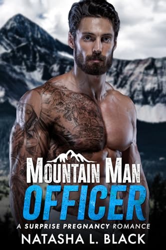 Mountain Man Officer (Small Town Mountain Men Book 2)