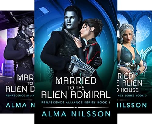 Married to the Alien Admiral (Renascence Alliance Series Book 1)