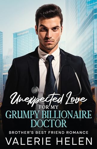 Unexpected Love For My Grumpy Billionaire Doctor