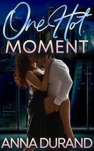 One Hot Moment (Hot Brits Book 11)