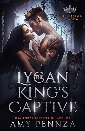 The Lycan King’s Captive (The Royal Lycans Book 1)