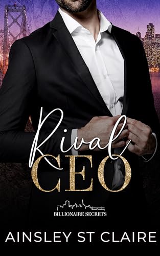 Rival CEO (Billionaire’s Secret Book 1)