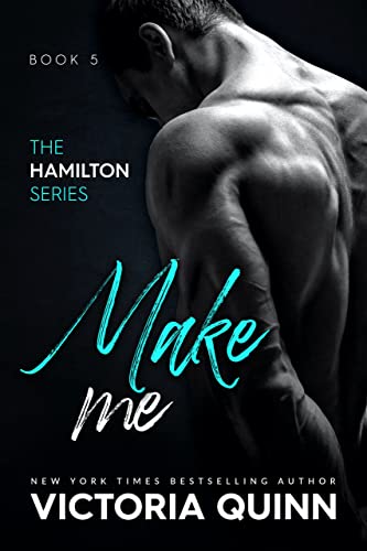 Make Me (Hamilton Book 5)