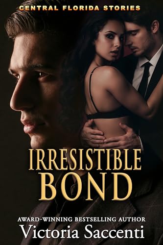 Irresistible Bond: Central Florida Stories