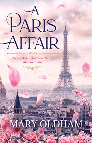 A Paris Affair (The Hotel Baron Series, Alex and Daisy Book 1)