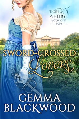 Sword-Crossed Lovers (Those Wild Whitbys Book 1)