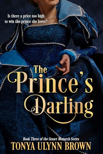 The Prince’s Darling (The Stuart Monarch Series Book 3)