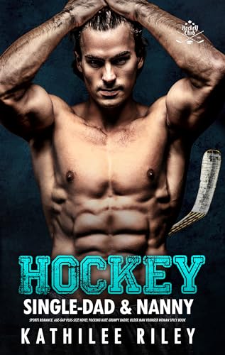 Hockey Single-Dad & Nanny (Forbidden & Off-Limit Women Book 7)