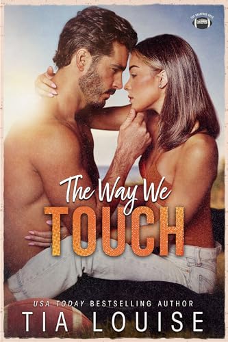 The Way We Touch (The Bradford Boys Book 1)