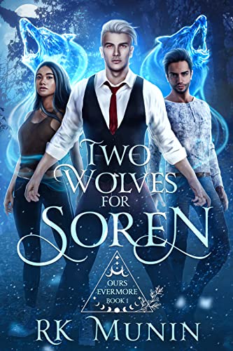 Two Wolves For Soren (Ours Evermore Book 1)