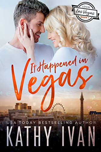 It Happened In Vegas (Lovin’ Las Vegas Book 1)