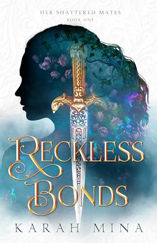 Reckless Bonds (Her Shattered Mates Book 1)