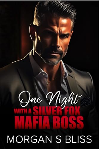 One Night with a Silver fox Mafia Boss