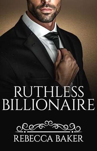 Ruthless Billionaire (Billionaire Romance Book 5)