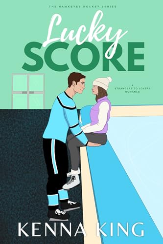 Lucky Score (The Hawkeyes Hockey Series Book 6)