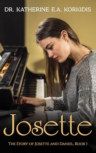 Josette (The Story of Josette and Daniel (A Sweet Contemporary Romance Series) Book 1)