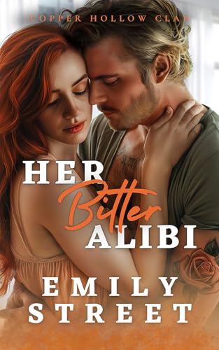 Her Bitter Alibi (Copper Hollow Clan Book 5)