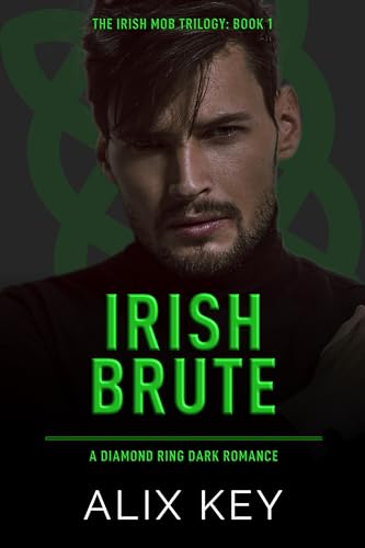 Irish Brute (Diamond Ring Irish Mob Trilogy Book 1)