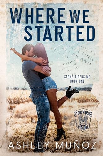 Where We Started (Stone Riders MC Book 1)