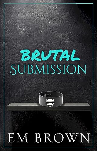 Brutal Submission (Dark Mafia Omegaverse Book 1)