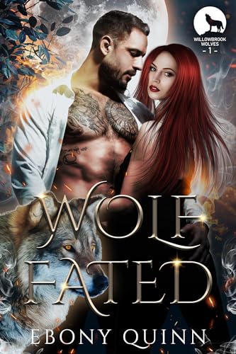 Wolf Fated (Willowbrook Wolves Book 1)