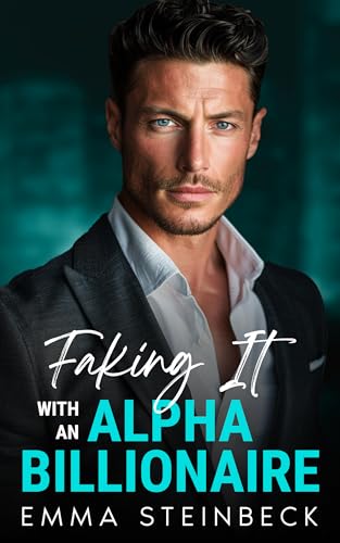 Faking It with An Alpha Billionaire