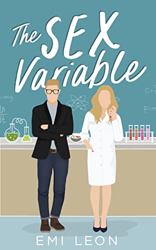 The Sex Variable (Romancing The Geek Book 2)