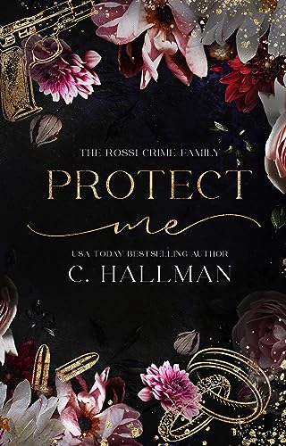 Protect Me (The Rossi Crime Family Book 1)