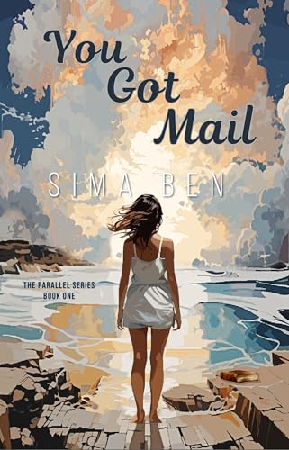 You Got Mail (The Parallel Series Book 1)