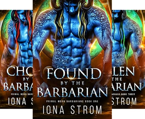 Found by the Barbarian (Primal Moon Barbarians Book 1)