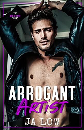 Arrogant Artist (The Art of Love Series Book 1)